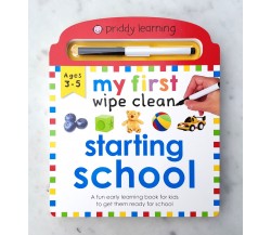 Priddy Learning: My First Wipe Clean Starting School - Ages 3-5